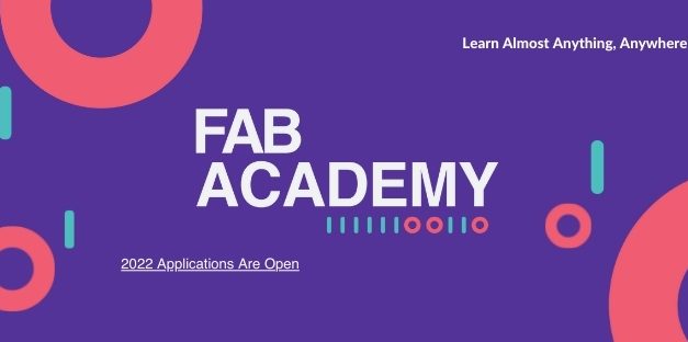 Fab Academy 2022 : applications now open